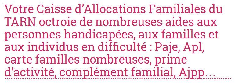 Pour connaître en détail les allocations de votre Caf à Tarn, rendez-vous sur allocations-info.fr